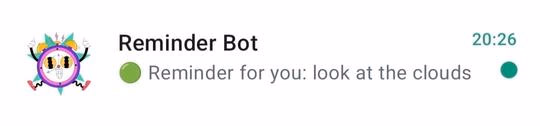 A reminder from the Reminder bot to look at the clouds